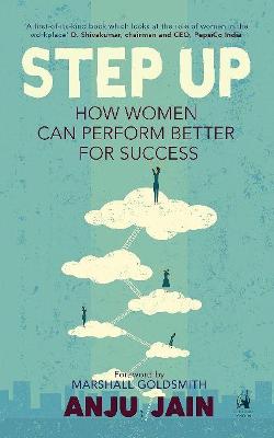 Step Up: How Women Can Perform Better for Success (Paperback)