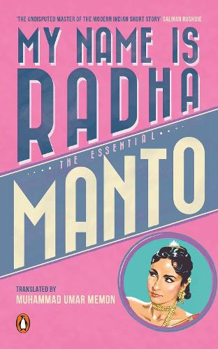 My Name Is Radha: The Essential Manto (Paperback)