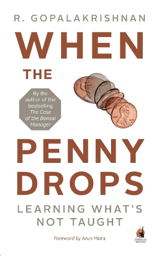 When The Penny Drops: Learning What's Not Taught (Paperback)