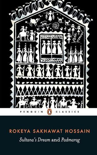 Sultana's Dream and Padmarag (Paperback)