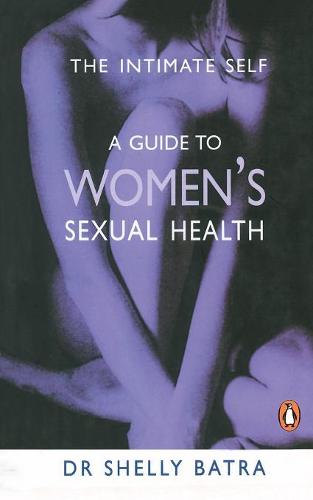 Intimate Self: A Guide to Women's Sexua (Paperback)