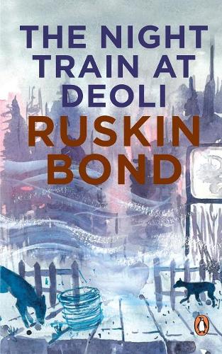 Night Train at Deoli and Other Stories (Paperback)