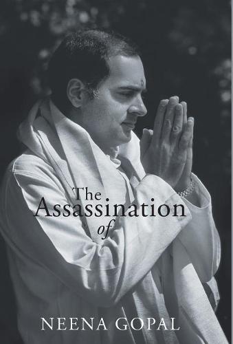 The Assassination of Rajiv Gandhi (Hardback)