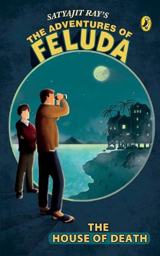 The Adventures of Feluda: The House of Death (Paperback)