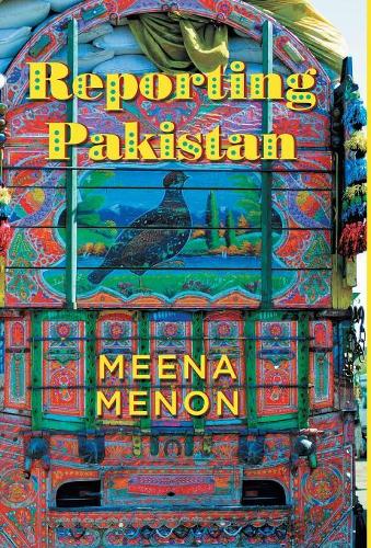 Reporting Pakistan (Hardback)