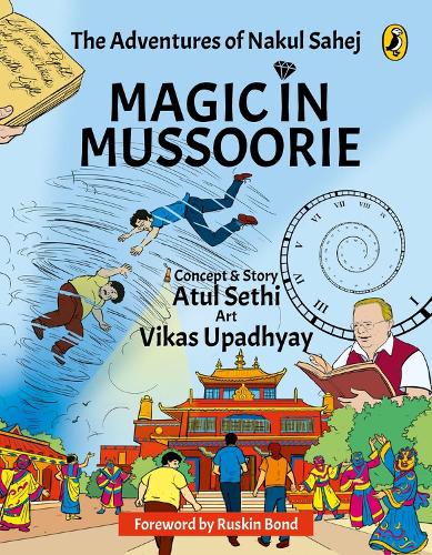 Magic in Mussoorie: The Adventures of Nakul Sahej (Paperback)