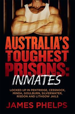 Australia's Toughest Prisoners (Paperback)