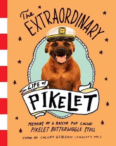 The Extraordinary Life of Pikelet (Paperback)