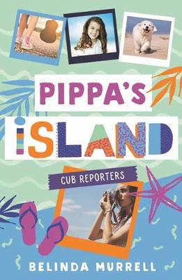 Pippa's Island 2: Cub Reporters (Paperback)