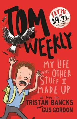 Tom Weekly 1: My Life and Other Stuff I Made Up (Paperback)