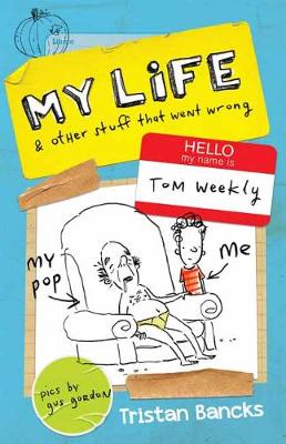 Tom Weekly 2: My Life and Other Stuff That Went Wrong (Paperback)