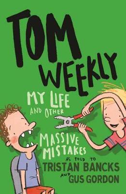 Tom Weekly 3: My Life and Other Massive Mistakes (Paperback)