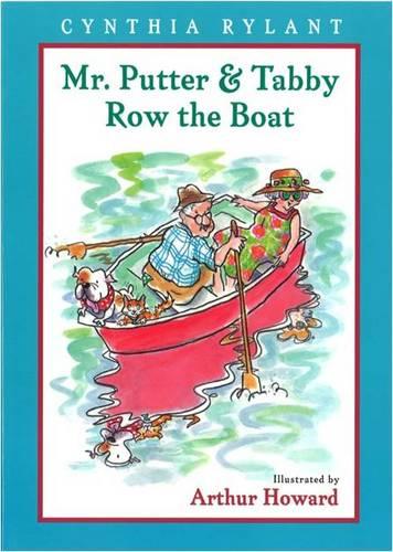 Mr. Putter and Tabby Row the Boat by Cynthia Rylant Arthur Howard