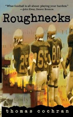 Roughnecks (Paperback)