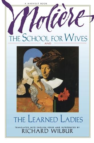 School for Wives, the Learned Ladies (Paperback)