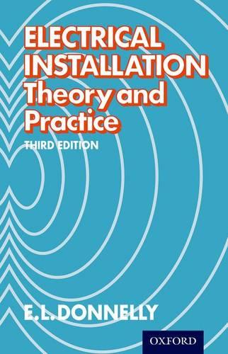 Electrical Installation - Theory and Practice Third Edition (Paperback)