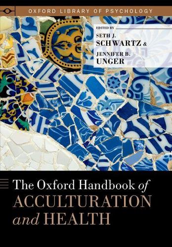 Cover The Oxford Handbook of Acculturation and Health - Oxford Library of Psychology