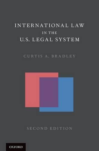 International Law in the U.S. Legal System (Hardback)