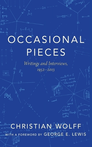 Occasional Pieces: Writings and Interviews, 1952-2013 (Hardback)