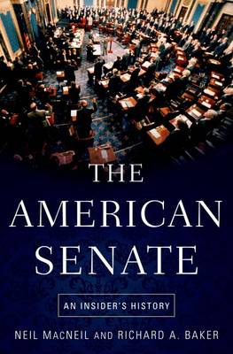 The American Senate: An Insider's History (Paperback)