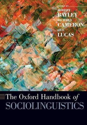 The Oxford Handbook of Sociolinguistics - Oxford Handbooks (Paperback)