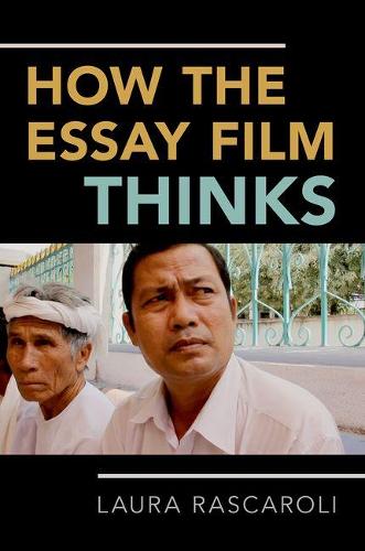 How the Essay Film Thinks (Hardback)