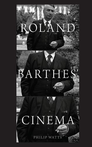 Roland Barthes' Cinema (Hardback)