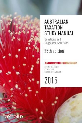 Australian Taxation Study Manual: Questions and Suggested Solutions (Paperback)