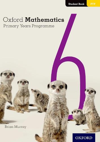 Oxford Mathematics Primary Years Programme Student Book 6 (Paperback)
