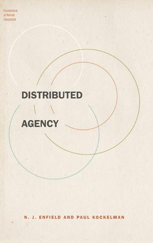 Distributed Agency - Foundations of Human Interaction (Hardback)
