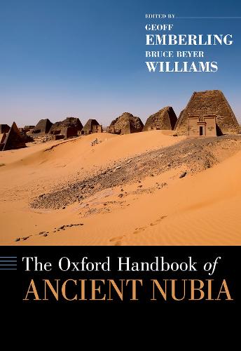 The Oxford Handbook of Ancient Nubia - Oxford Handbooks (Hardback)