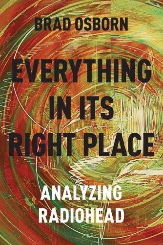 Everything in its Right Place: Analyzing Radiohead (Paperback)