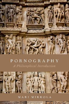 Pornography: A Philosophical Introduction (Paperback)