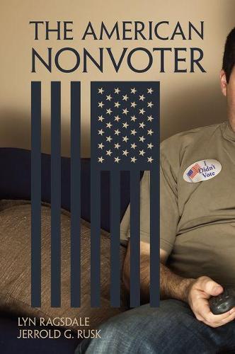 The American Nonvoter (Hardback)