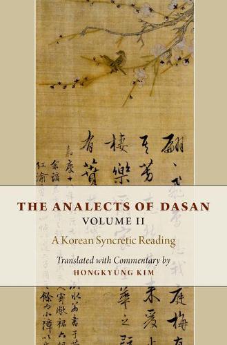 Cover The Analects of Dasan, Volume II: A Korean Syncretic Reading