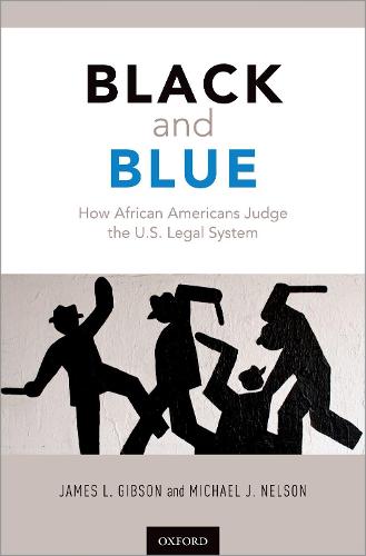 Black and Blue: How African Americans Judge the U.S. Legal System (Hardback)