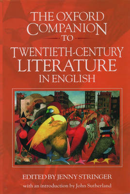 The Oxford Companion to Twentieth-Century Literature in English (Hardback)