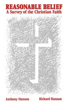 Reasonable Belief: A Survey of the Christian Faith (Paperback)