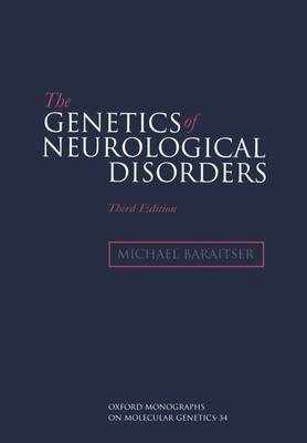 The Genetics of Neurological Disorders - Oxford Monographs on Medical Genetics 34 (Hardback)
