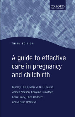 Guide to Effective Care in Pregnancy and Childbirth (Paperback)