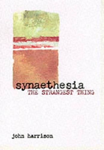 Synaesthesia: The Strangest Thing (Hardback)