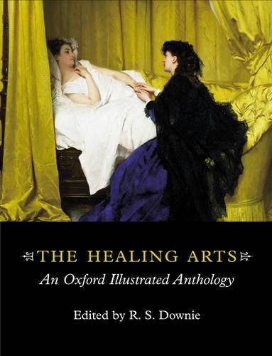 The Healing Arts: An Oxford Illustrated Anthology (Paperback)