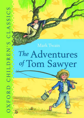 The Adventures of Tom Sawyer - Oxford Children's Classics (Hardback)