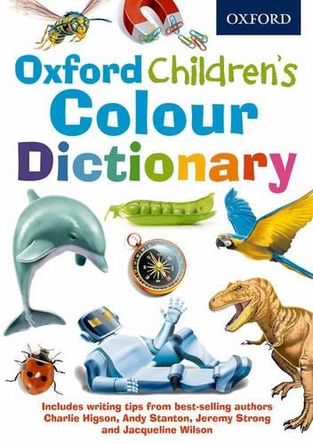 Oxford Children's Colour Dictionary - Oxford Dictionaries