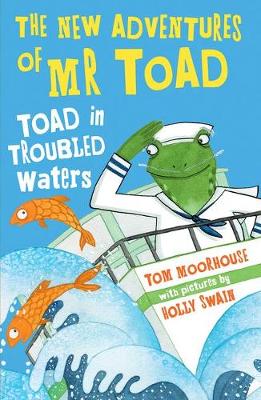 The New Adventures of Mr Toad: Toad in Troubled Waters (Paperback)