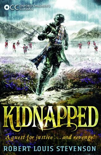 Oxford Children's Classics: Kidnapped - Robert Louis Stevenson