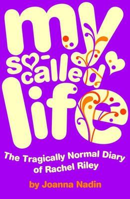 My So-called Life: The Tragically Normal Diary of Rachel Riley (Paperback)