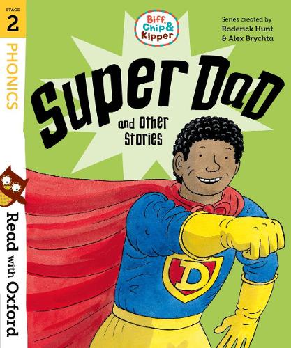 Read with Oxford: Stage 2: Biff, Chip and Kipper: Super Dad and Other Stories - Read with Oxford (Paperback)