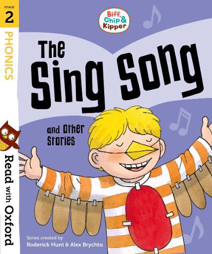 Roderick Hunt Read with Oxford: Stage 2: Biff, Chip and Kipper: The Sing Song and Other Stories