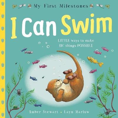 My First Milestones: I Can Swim - My First Milestones (Paperback)